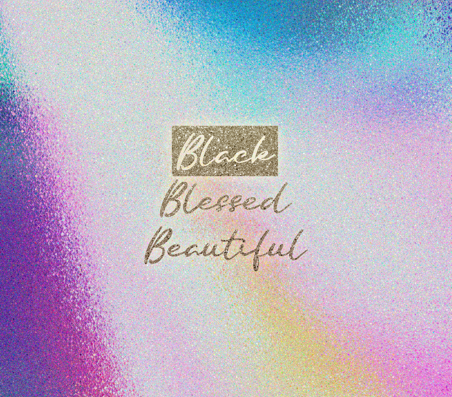 20oz. 'Black, Blessed, Beautiful' Multi-Colored Glitter Tumbler
