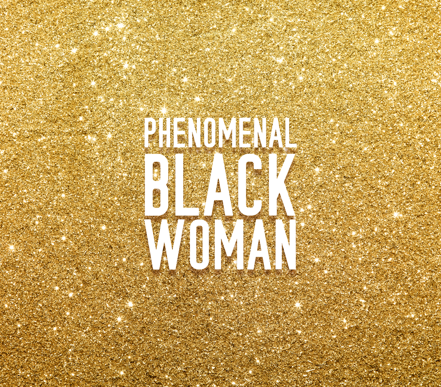 20oz. 'Phenomenal Black Woman' Gold Glitter Tumbler