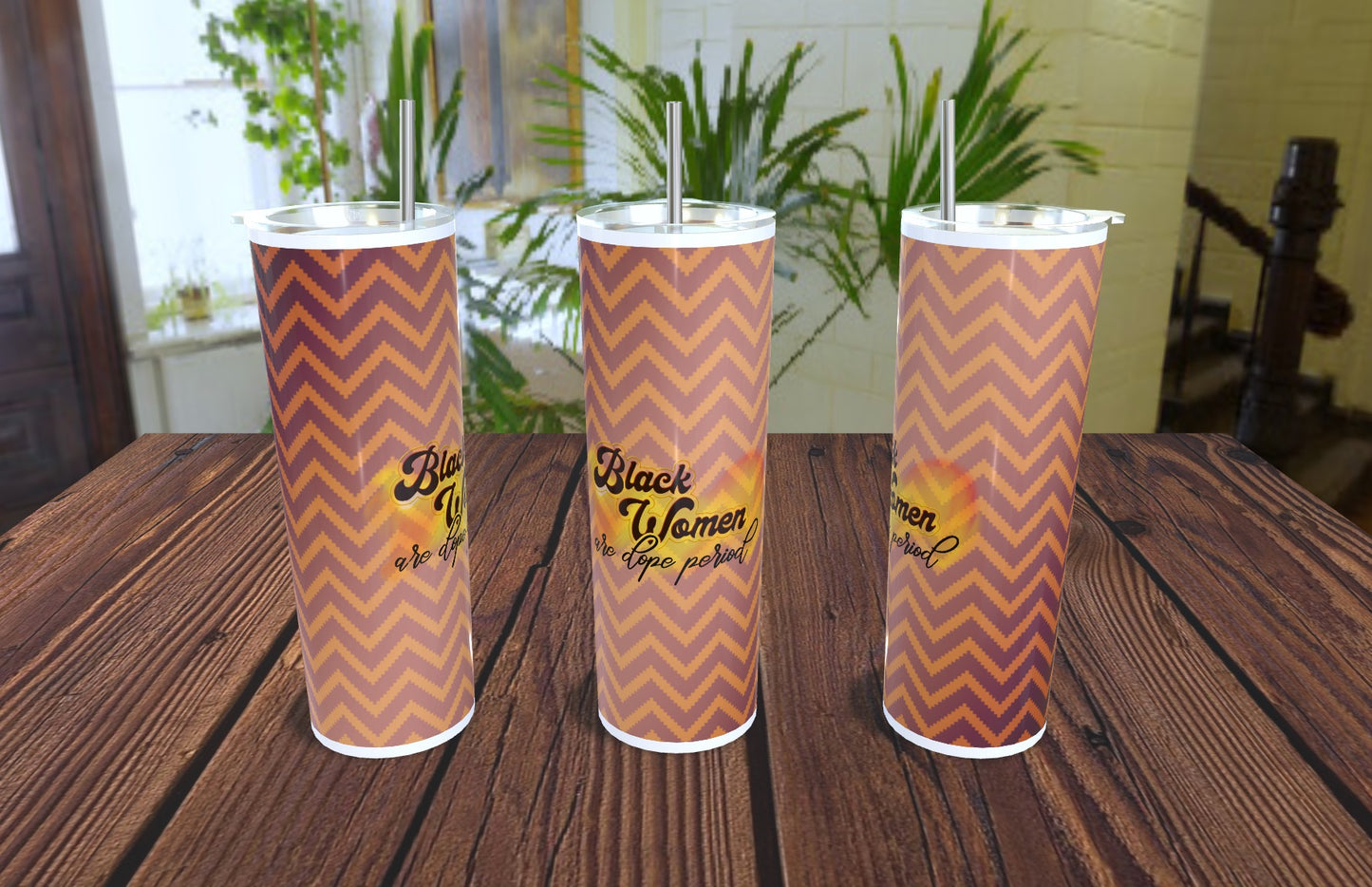 20oz. 'Black Women Are Dope Period' Tumbler